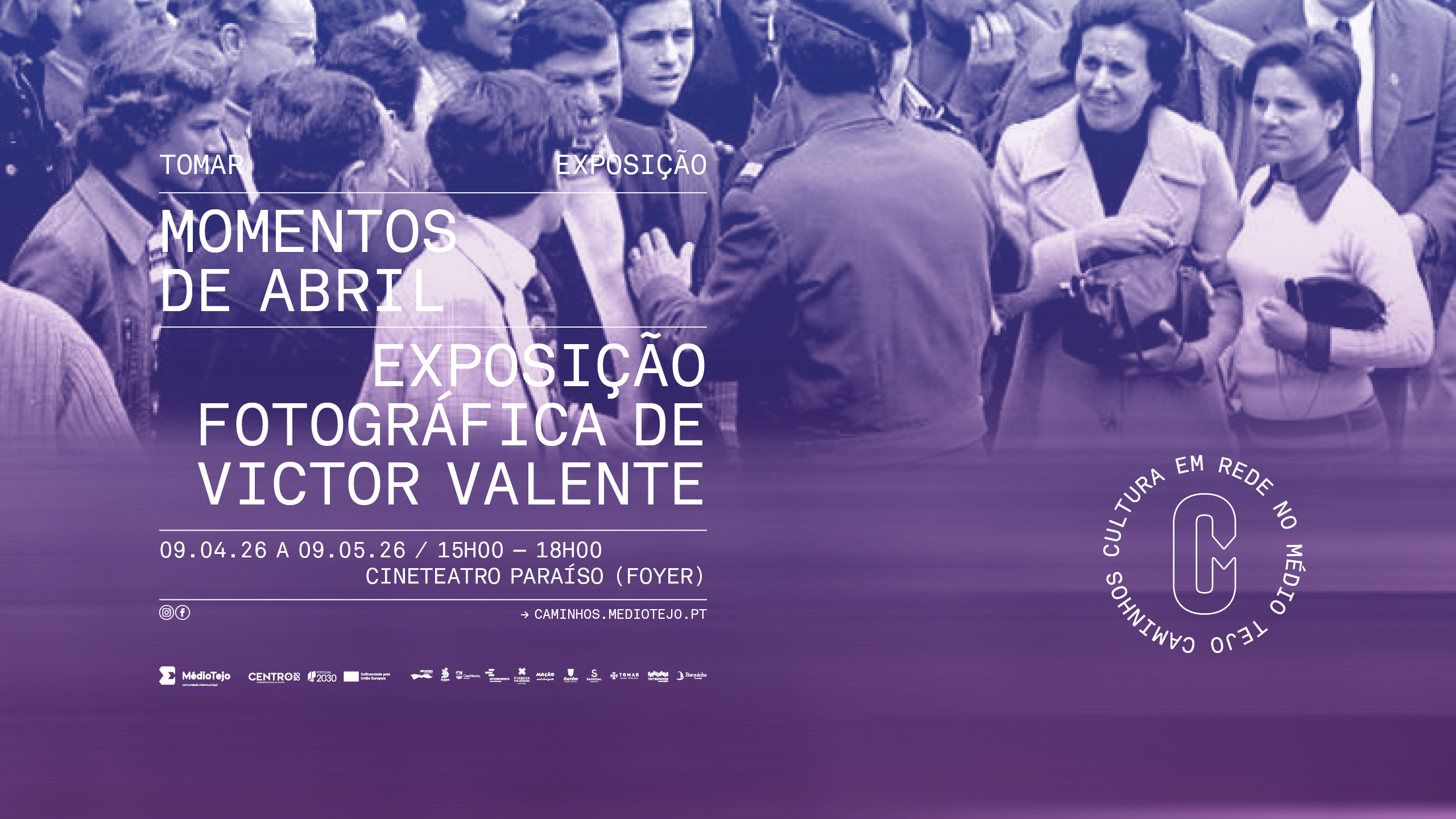 Caminhos do Médio Tejo - Exposição "Momentos de Abril"