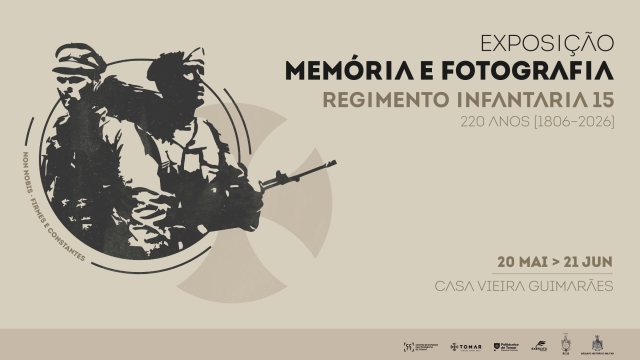 220 ANOS (1806–2026) Regimento de Infantaria n.º 15 — Memória e Fotografia