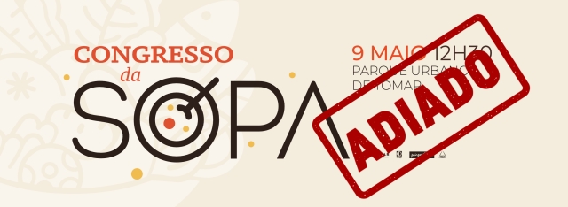 32º Congresso da Sopa adiado para 30 de maio