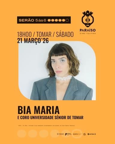 “Serão 5 às 6” com Bia Maria e Coro Universidade Sénior de Tomar